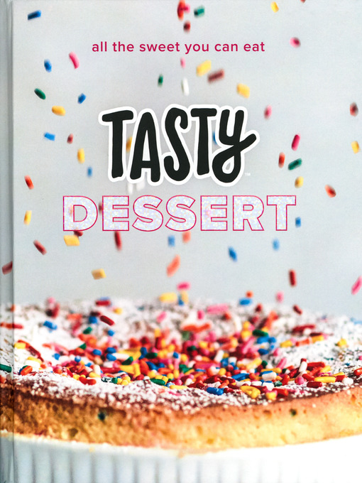 Title details for Tasty Dessert by Tasty - Available